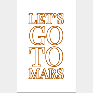 Lets go to Mars Posters and Art